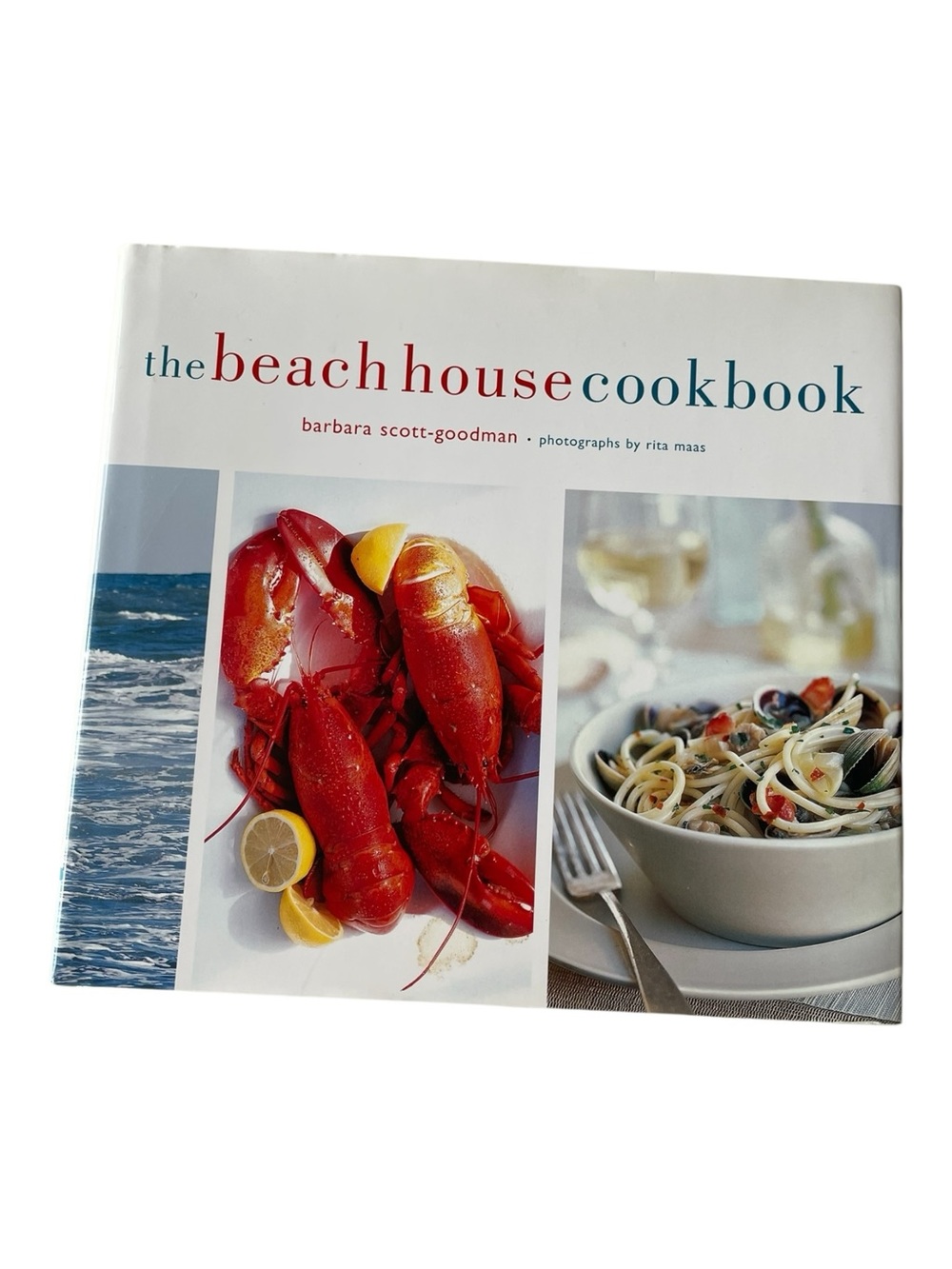 The Beach House Cookbook by Barbara Scott-Goodman 2005 Chronicle Books HB DJ